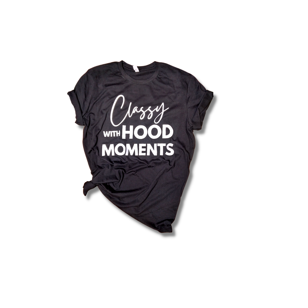 CLASSY with HOOD MOMENTS
