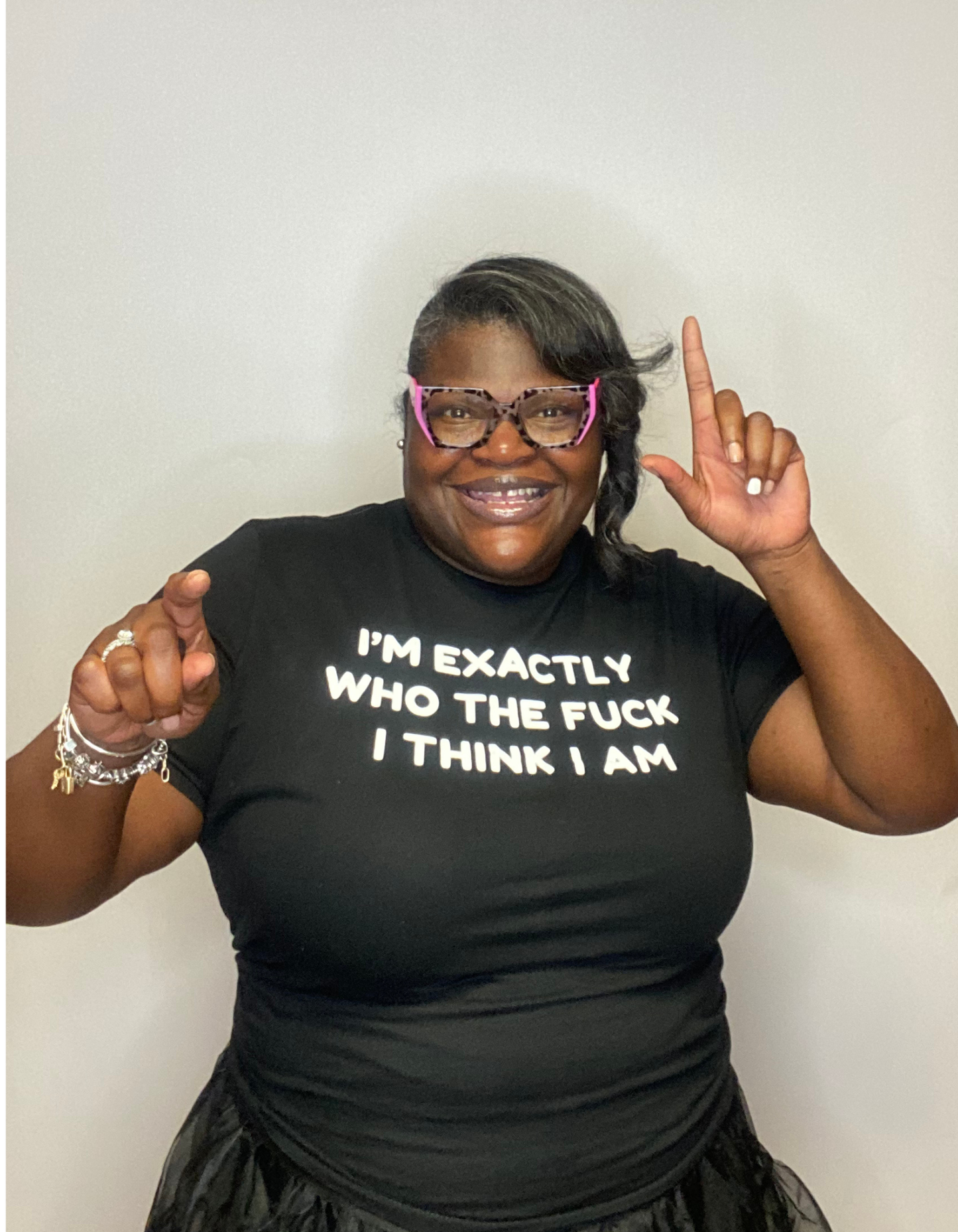 I'm Exactly Who The Fuck I Think I Am