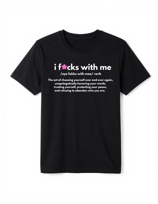 I Fucks With Me (Defined)